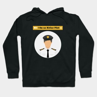 I Am an Airline Pilot Hoodie